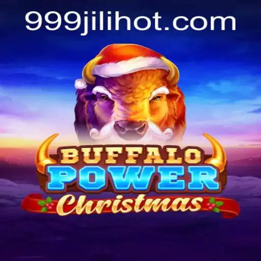 Experience the Thrill of BuffaloPowerChristmas on 999JILI.COM